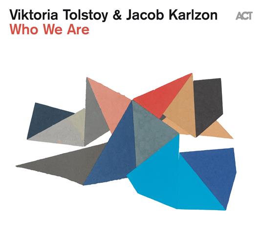 Who We Are - CD Audio di Viktoria Tolstoy