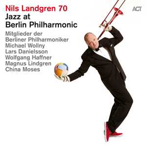 CD Jazz At Berlin Philharmonic XIX Nils Landgren