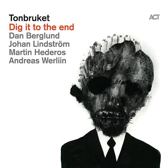 Dig It To The End - Vinile LP di Tonbruket
