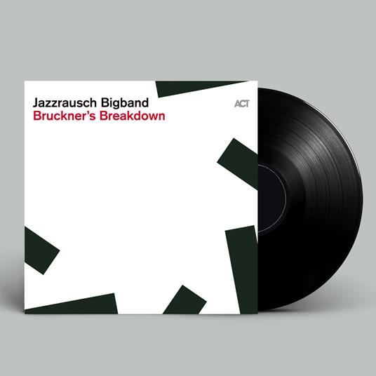 Bruckner'S Breakdown - Vinile LP di Jazzrausch Bigband