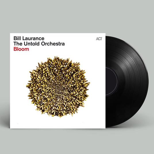 Bloom - Vinile LP di Bill Laurance