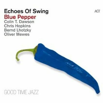Blue Pepper - CD Audio di Echoes of Swing