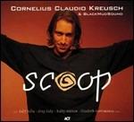 Scoop - CD Audio di Cornelius Claudio Kreusch