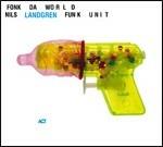 Fonk Da World - CD Audio di Nils Landgren Funk Unit