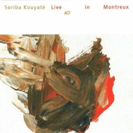 Live in Montreux - CD Audio di Soriba Kouyaté