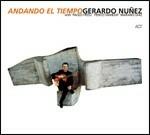 Andando el Tiempo - CD Audio di Gerardo Nunez
