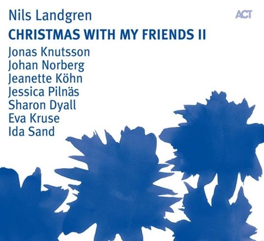 Christmas with My Friends II - CD Audio di Nils Landgren