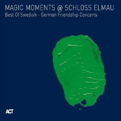 Magic Moments @ Schloss Elmau - CD Audio