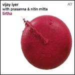 Tirtha - CD Audio di Vijay Iyer