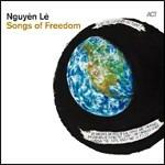 Songs of Freedom - CD Audio di Nguyen Le