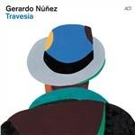 Travesia - CD Audio di Gerardo Nunez