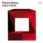 Kubic's Monk - CD Audio di Pedron Pierrick