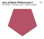 Jazz at Berlin Philharmonic I - CD Audio di Iiro Rantala,Michael Wollny,Leszek Mozdzer