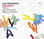 Liberetto II - CD Audio di Lars Danielsson
