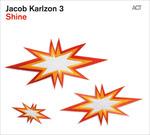 Shine - CD Audio di Jacob Karlzon