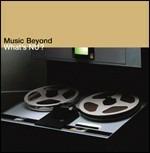 Music Beyond. What's Nu? - CD Audio