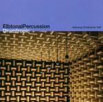 Drumtronic - CD Audio di Elbtonal Percussion