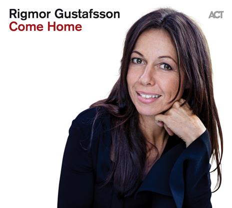 Come Home (Digipack) - CD Audio di Rigmor Gustafsson