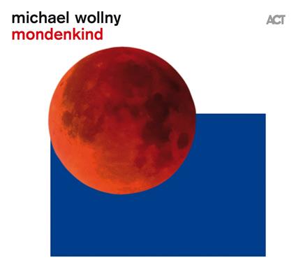 Mondenkind - Vinile LP di Michael Wollny