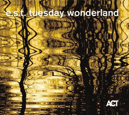Tuesday Wonderland - SuperAudio CD ibrido di Esbjörn Svensson