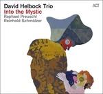 Into the Mystic - CD Audio di David Helbock
