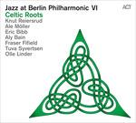 Jazz at Berlin Philharmonic VI. Celtic Roots - CD Audio