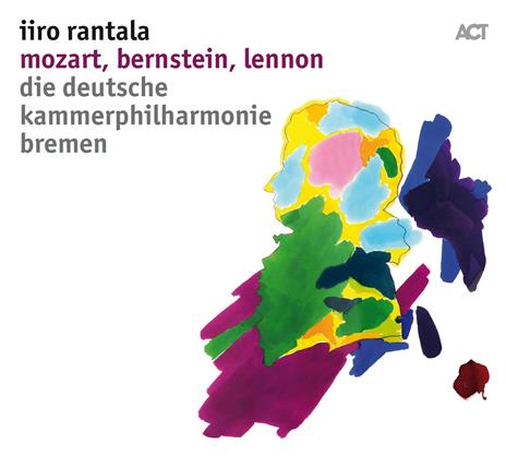 Mozart, Bernstein, Lennon - CD Audio di Iiro Rantala