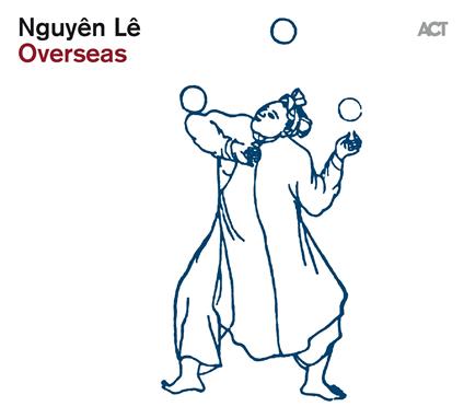 Overseas - CD Audio di Nguyen Le