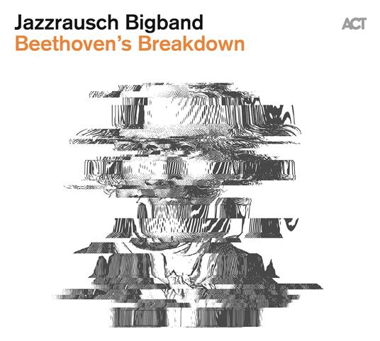 Beethoven's Breakdown - CD Audio di Jazzrausch Bigband