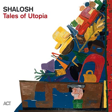Tales Of Utopia - CD Audio di Shalosh