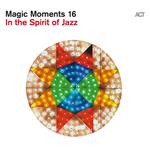 Magic Moments 16. In The Spirit Of Jazz