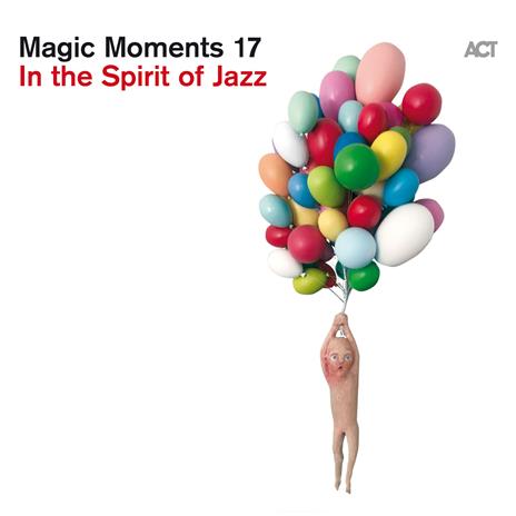Magic Moments 17. In The Spirit Of Jazz - CD Audio