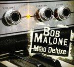 Mojo Deluxe - CD Audio di Bob Malone