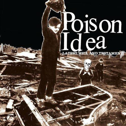 Latest Will & Testament - CD Audio di Poison Idea
