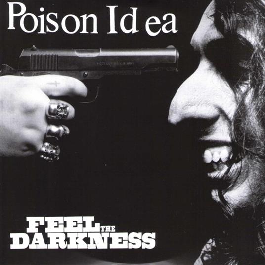 Feel the Darkness - Vinile LP di Poison Idea