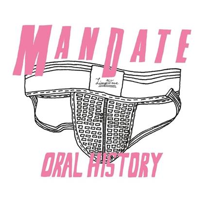 Oral History - Vinile LP di Mandate