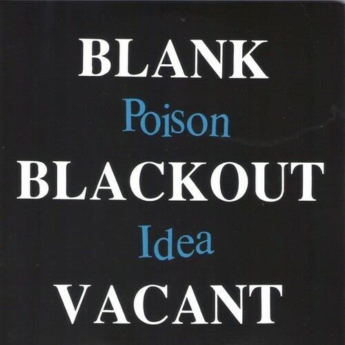 Blank...Blackout...Vacant - Vinile LP di Poison Idea