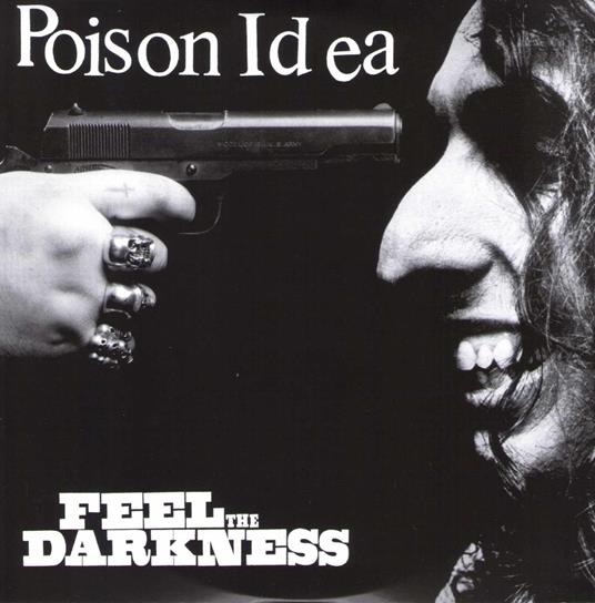Feel The Darkness - Vinile LP di Poison Idea
