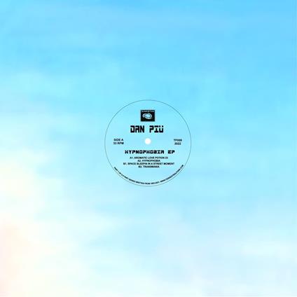 Hypnophobia Ep - Vinile LP di Dan Piu