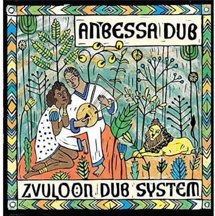 Anbessa Dub - CD Audio di Zvuloon Dub System