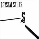 Crystal Stilts - CD Audio di Crystal Stilts