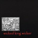 Borne Black - CD Audio di Wicked King Wicker