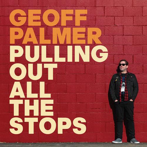 Pulling Out All the Stops - CD Audio di Geoff Palmer
