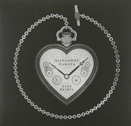 Dark Hearts - CD Audio di Slingshot Dakota