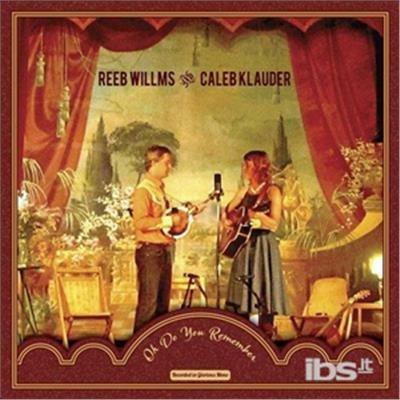 Oh Do You Remember - CD Audio di Caleb Klauder