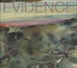 Evidence - CD Audio di Joelle Leandre,Jerome Bourdellon