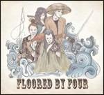 Floored by Four - Vinile LP di Floored by Four