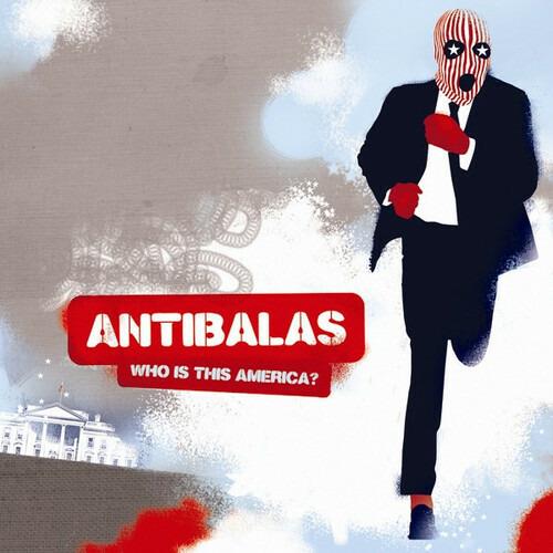 Who Is This America? - CD Audio di Antibalas