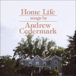 Home Life - Vinile LP di Andrew Cedermark