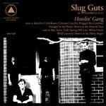 Howling Gang - Vinile LP di Slug Guts